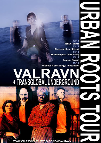 Valravn + Transglobal Underground - Urban Roots Tour - Denmark 2008 