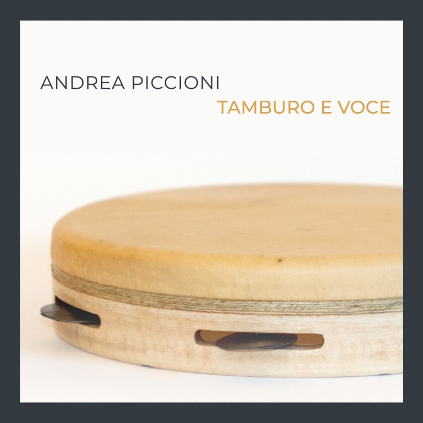Tamburo e Voce - Andrea Piccioni