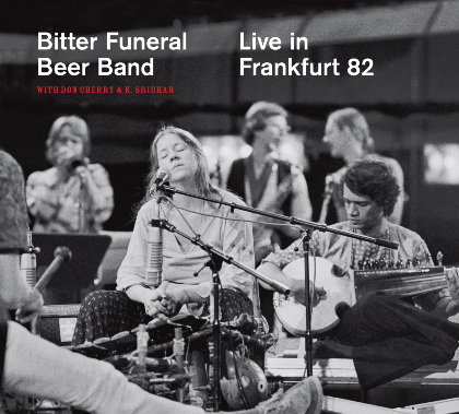 Live in Frankfurt 82 - Bitter Funeral Beer Band