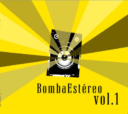 Vol. 1 - Bomba Estéreo