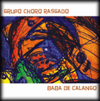 Baba de Calango - Choro Rasgado