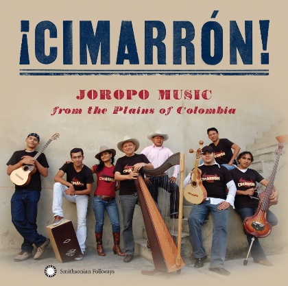 ¡Cimarrón! Joropo Music from the Plains of Colombia - Cimarrón