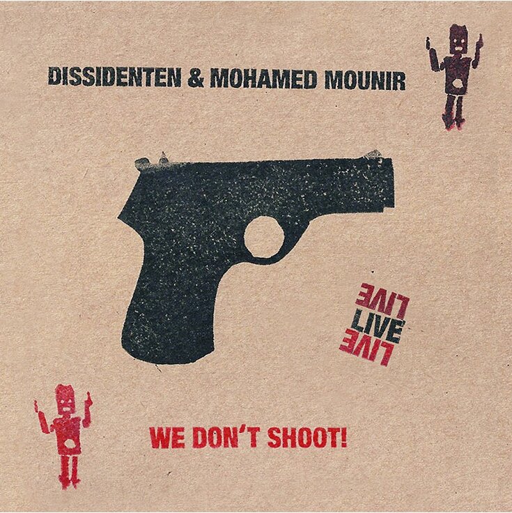 We Don't Shoot! (Live) - Dissidenten