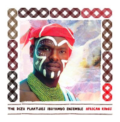 AFRICAN KINGS - DIZU PLAATJIES IBUYAMBO ENSEMBLE