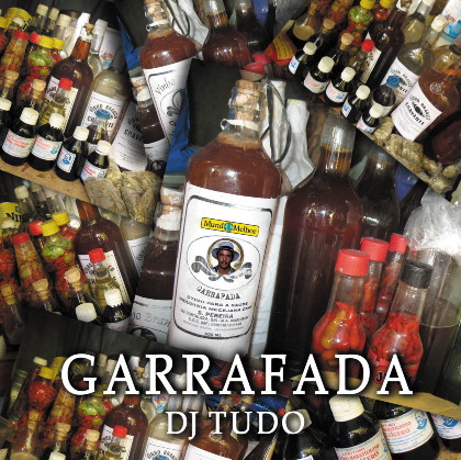 GARRAFADA - DJ Tudo