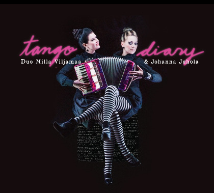 Tango Diary - Duo Milla Viljamaa & Johanna Juhola