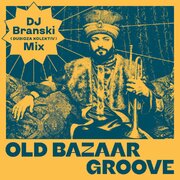 Old Bazar Groove - DJ Branski / Dubioza Kolektiv