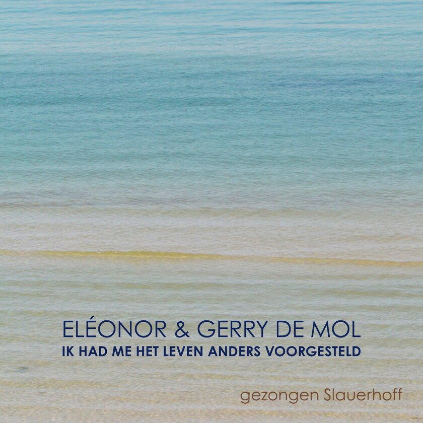 Ik Had Me Het Leven Anders Voorgesteld - Eléonor & Gerry De Mol