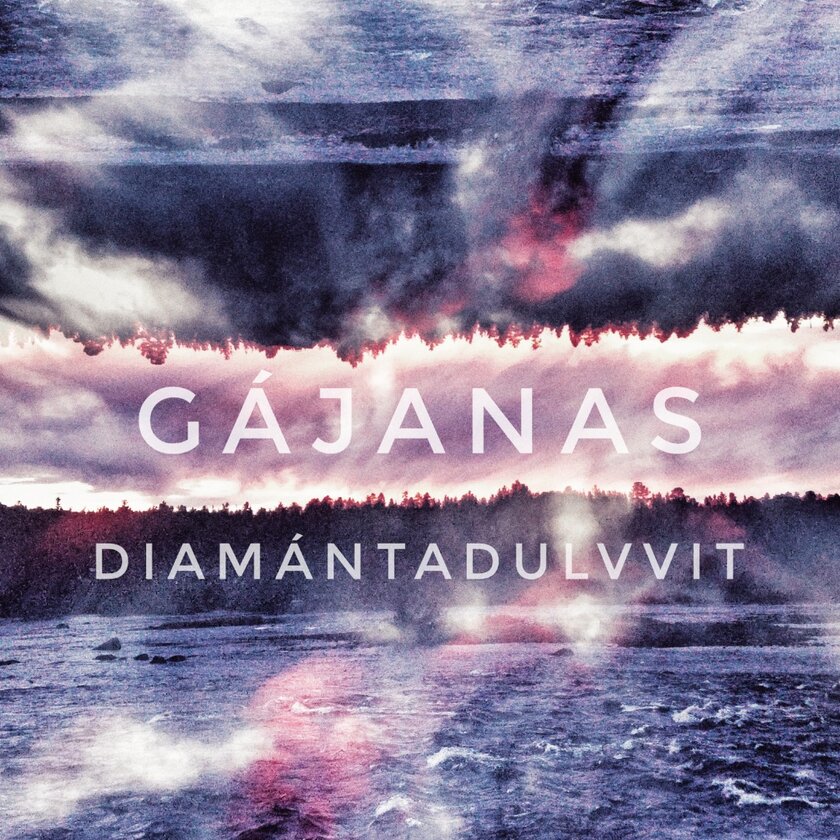 Diamántadulvvit / Floods of Diamonds - Gájanas