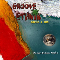 Remix & Dub / Ocean Indien Vol1 - Groove Ethnik