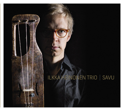 Savu - Ilkka Heinonen Trio