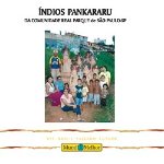 Indios Pankararu da Comunidade Real Parque