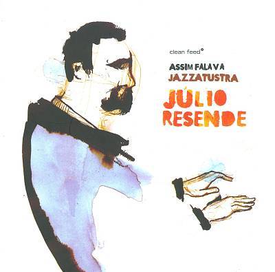 Assim Falava Jazzatustra - Júlio Resende