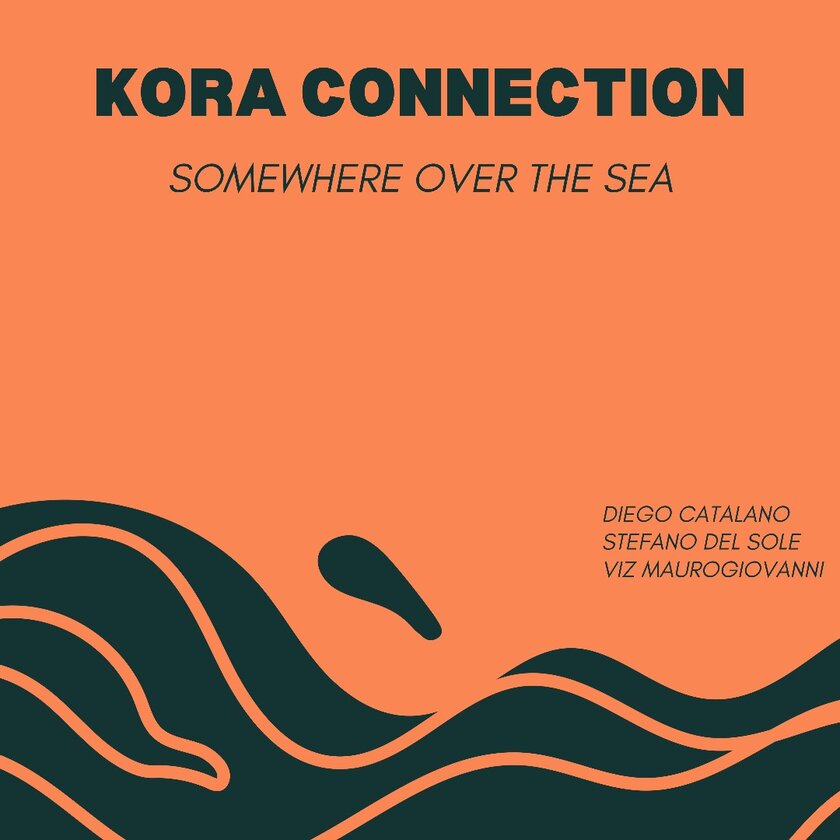 Somewhere over the Sea - KORA CONNECTION