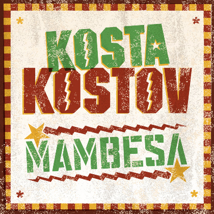 Mambesa [EP] 2011 - Kosta Kostov