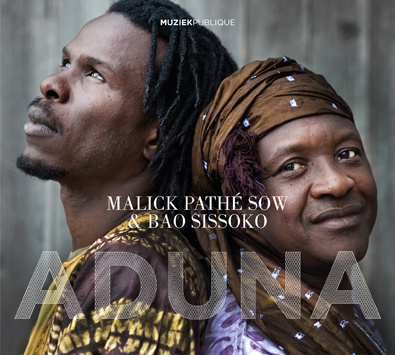 ADUNA - Malick Pathé Sow & Bao Sissoko