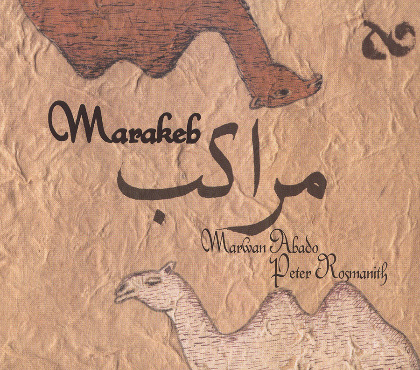 Marakeb - Marwan Abado & Peter Rosmanith