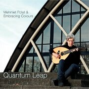 Album cover Quantum Leap - Mehmet Polat & Embracing Colours