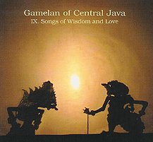 Gamelan of Central Java - IX. Songs of Wisdom and Love - Musicians of ISI Surakarta