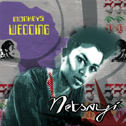 Monkeys' Wedding - Netsayi