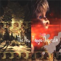 The New Tango Orquesta - New Tide Orquesta (former New Tango Orquesta)