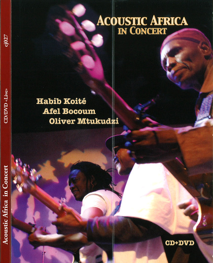 Acoustic Africa in concert - Oliver Mtukudzi, Habib Koité, Afel Bocoum