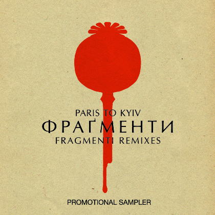 Fragmenti Remixes - Paris To Kyiv