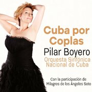 Pilar Boyero - Cuba por coplas (2020)