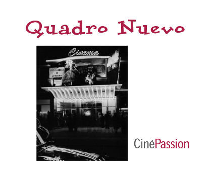 Ciné Passion - Quadro Nuevo