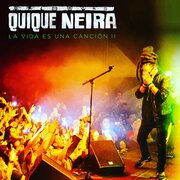 Quique Neira Album "La Vida Es Una Cancion" II