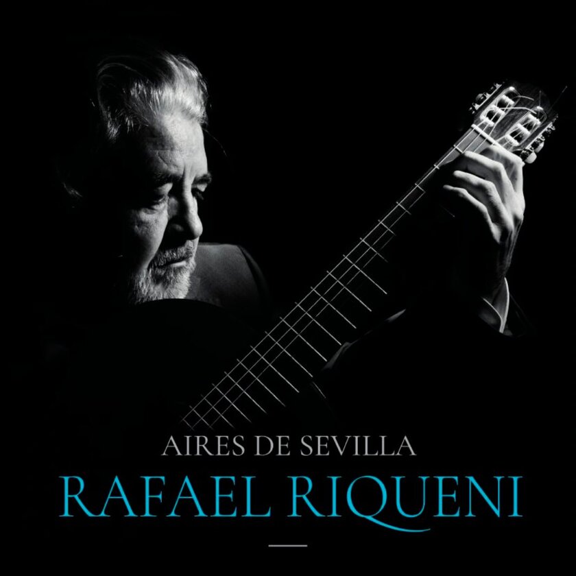 Aires de Sevilla - Rafael Riqueni