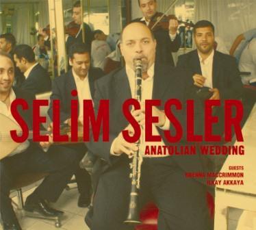 Anatolian Wedding - Selim Sesler