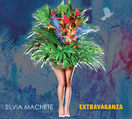 Extravaganza - Silvia Machete