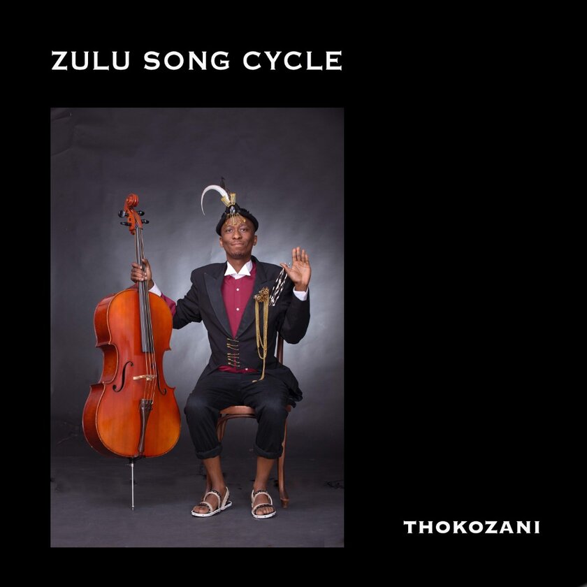 Zulu Song Cycle - Thokozani Mhlambi