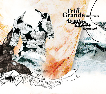 Quadro Nuevo Remixed - Trio Grande