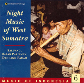 Music of Indonesia, Vol. 6: Night Music of West Sumatra - Various Artists