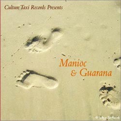 VA - Culture Taxi presents: Manioc & Guarana - Various Artists (Culture Taxi Records)