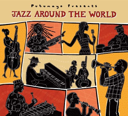 Jazz Around the World - Various (Putumayo World Music)