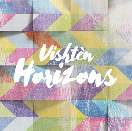 HORIZONS - VISHTÈN