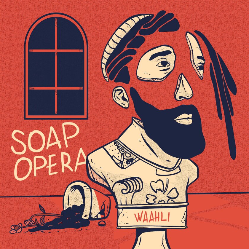 Soap Opera - Waahli