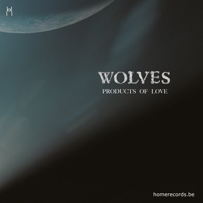 Products of Love - Wolves