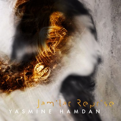 Jamilat Reprise - Yasmine Hamdan